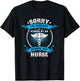 Sorry I'm Already Taken By A Smokin Hot Nurse Gift T-Shirt - T-Shirt | Black