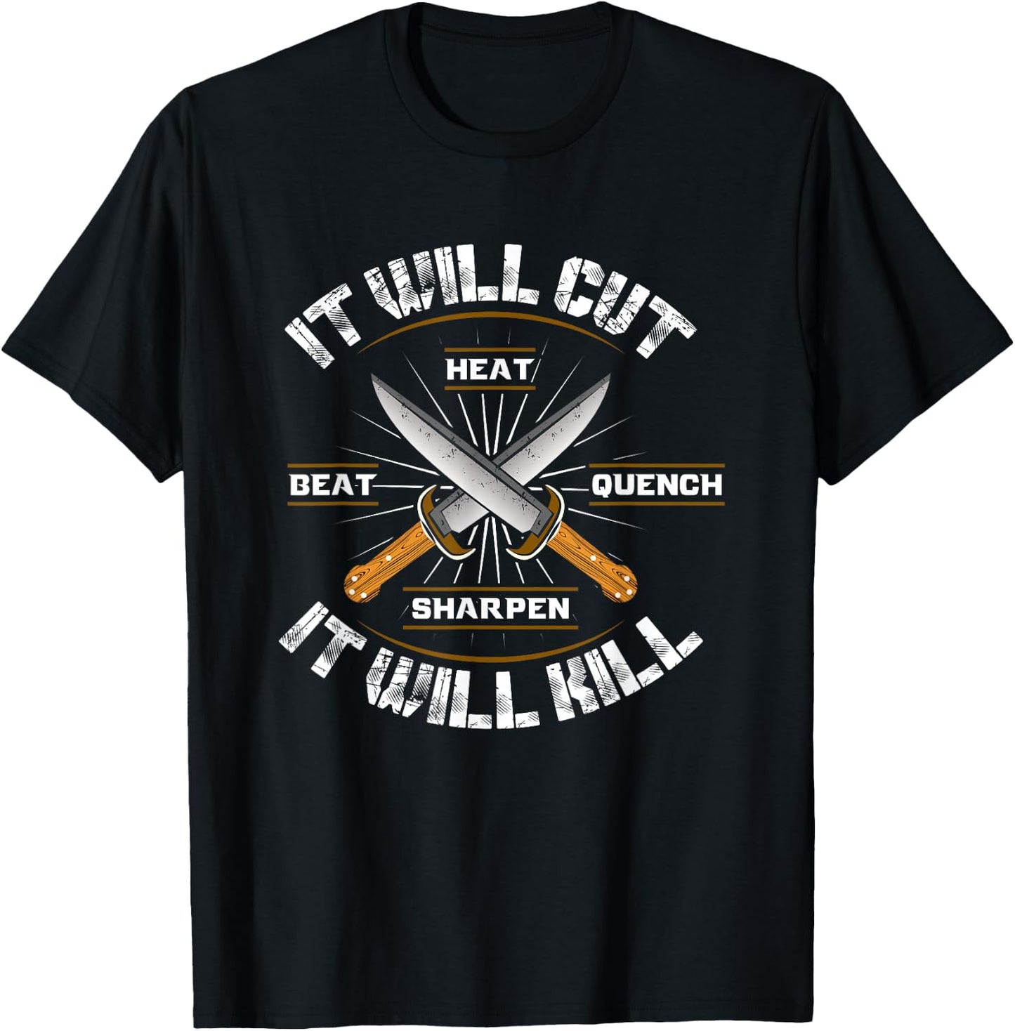 Fire Forged Knife Sword It Will Cut Cool Gift T-Shirt - T-Shirt | Black