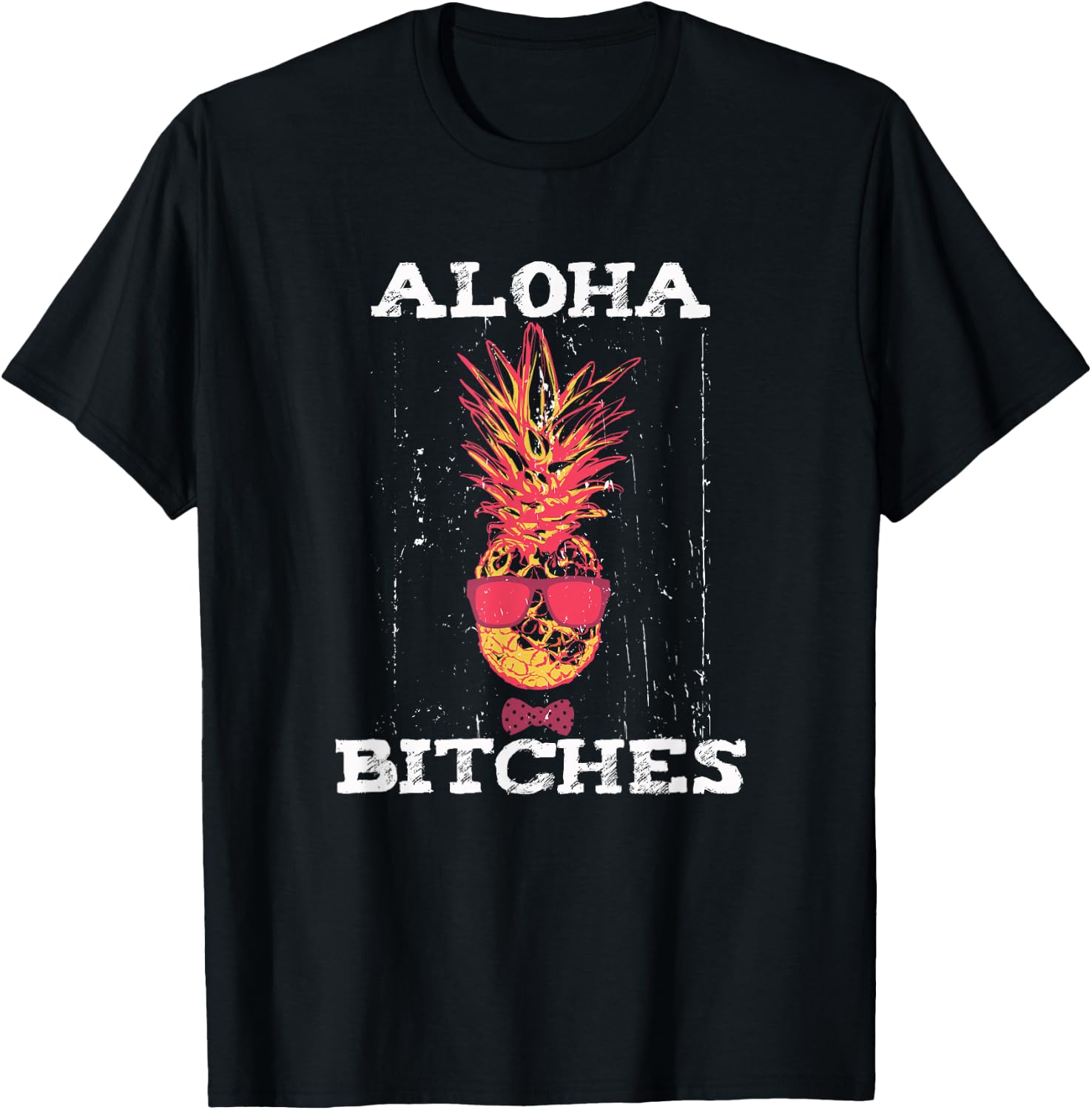 Hawaiian Aloha Bitches Maui Pineapple Party Gift T-Shirt - T-Shirt | Black