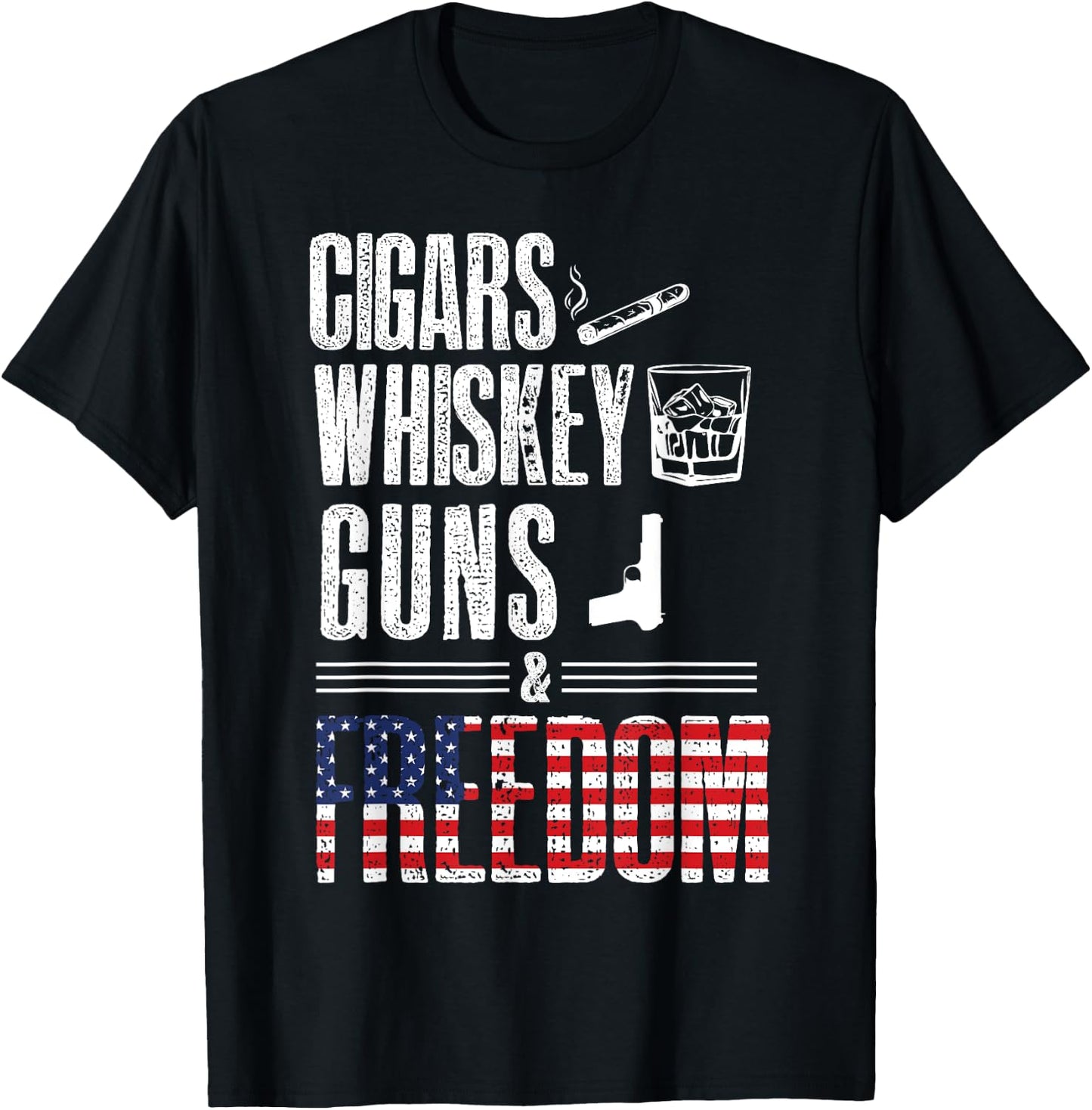 Cigars Whiskey Guns Freedom Shirt - Funny U.S Flag Graphic T-Shirt - T-Shirt | Black