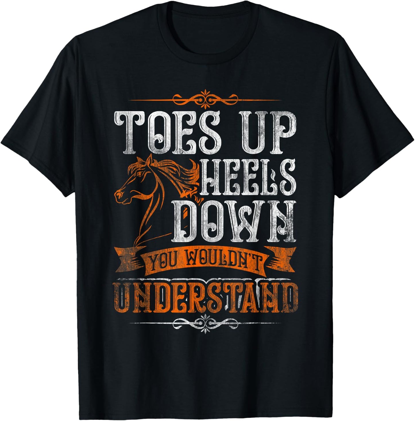 Cute Horse Riders Gifts Horseback Riding, Toes Up Heels Down T-Shirt - T-Shirt | Black