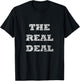 The Real Deal T-Shirt - T-Shirt | Black