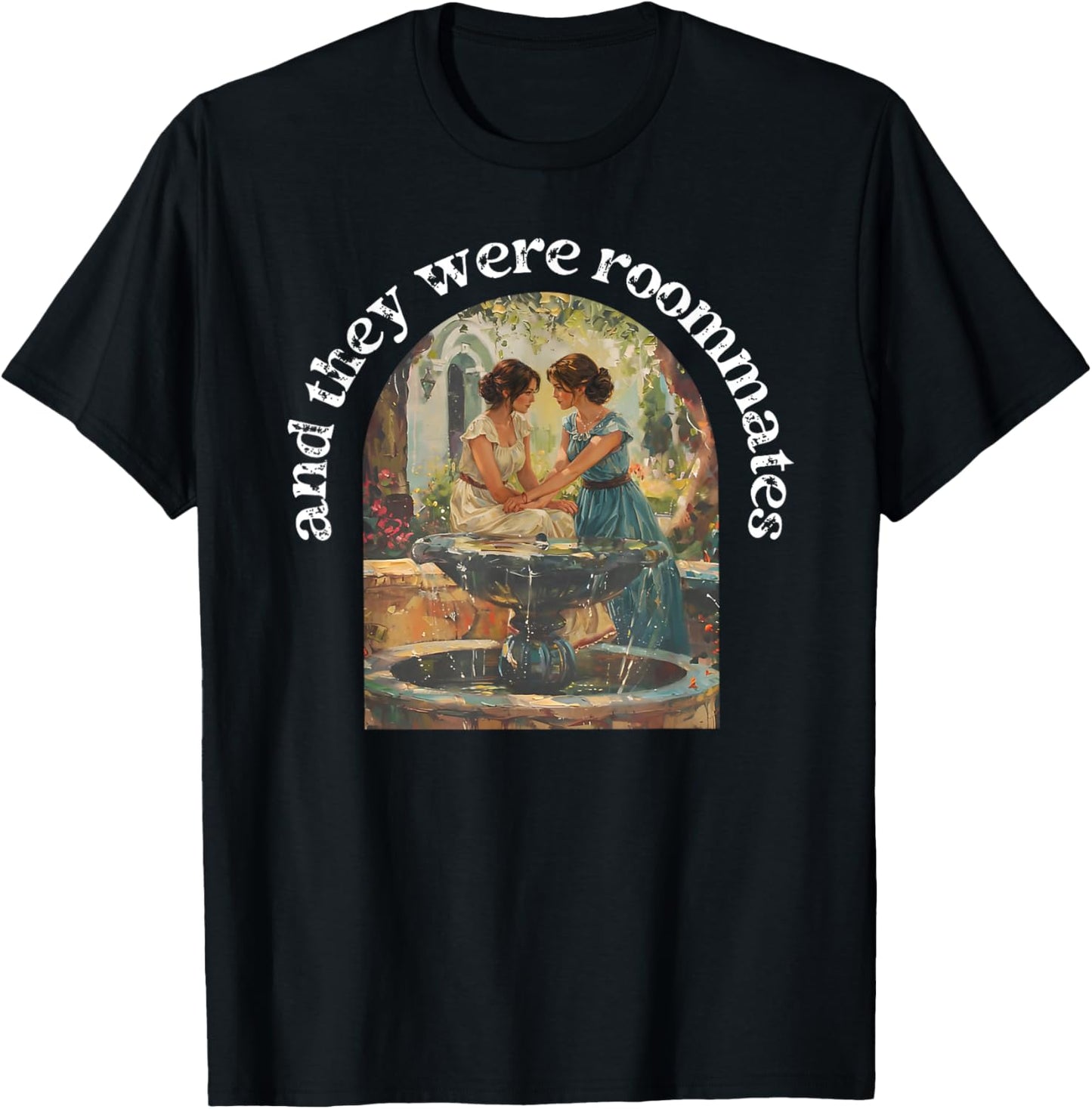 and They were Roommates LGBT Gay Lesbian Pride Women Couple T-Shirt - T-Shirt | Black