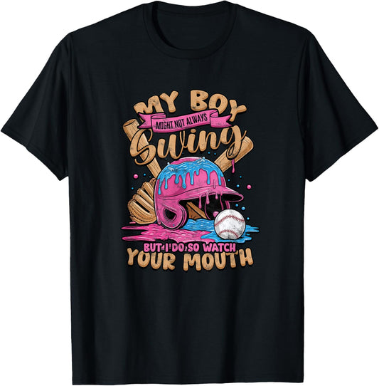 My Boy Might Not Always Swing Watch Mouth T-Shirt - T-Shirt | Black