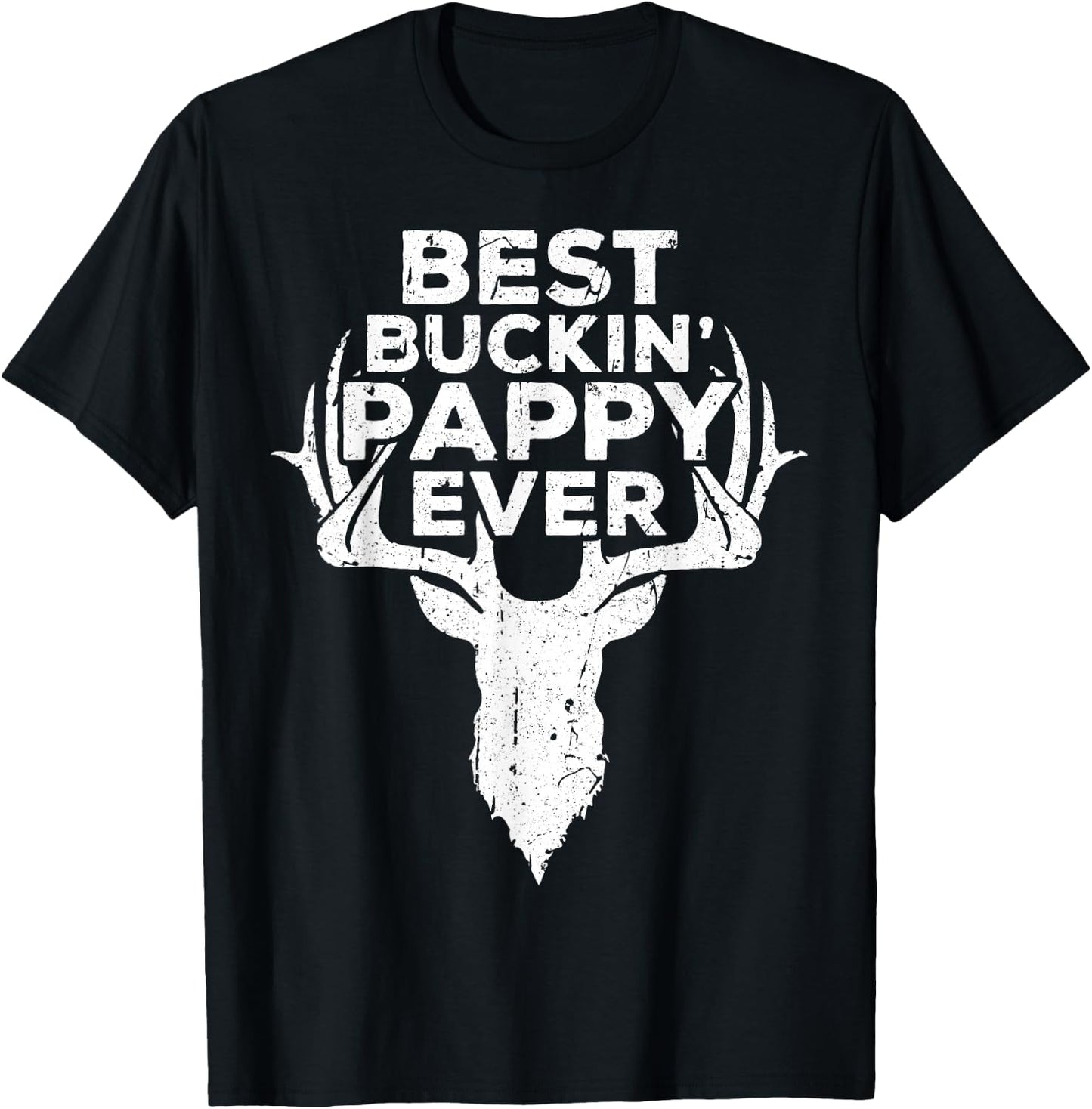 Best Buckin' Pappy Ever Shirt Men Hunting Fathers Day T-Shirt - T-Shirt | Black