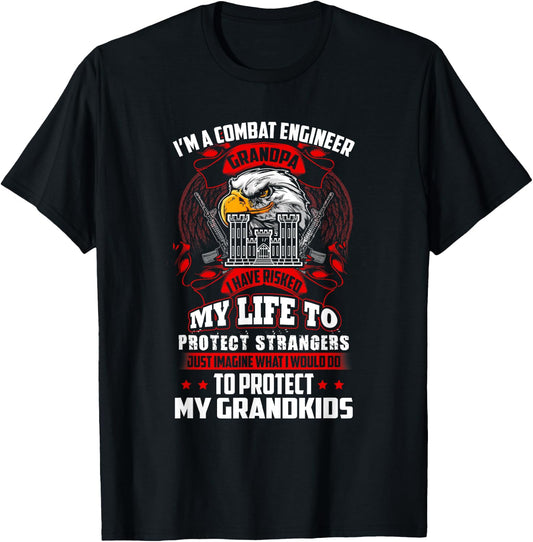 Combat Engineer , I'm A Combat Engineer Grandpa I T-Shirt - T-Shirt | Black