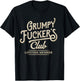 Grumpy Fuckers Club Lifetime Member Sarcastic T-Shirt - T-Shirt | Black