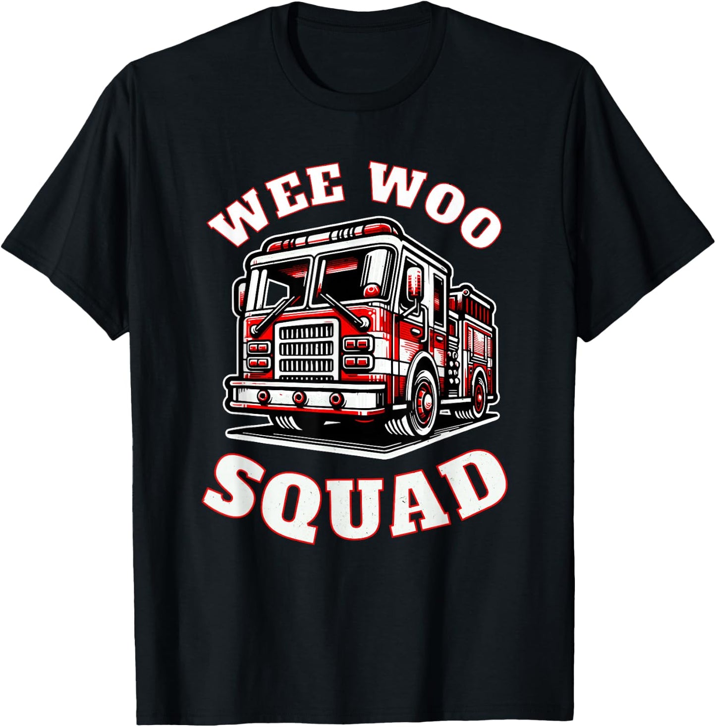 Wee Woo Squad Firefighter Funny T-Shirt - T-Shirt | Black