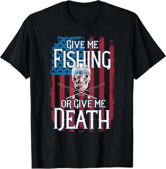 American Flag Fishing Patriotic Or Give Me Death Gift T-Shirt - T-Shirt | Black