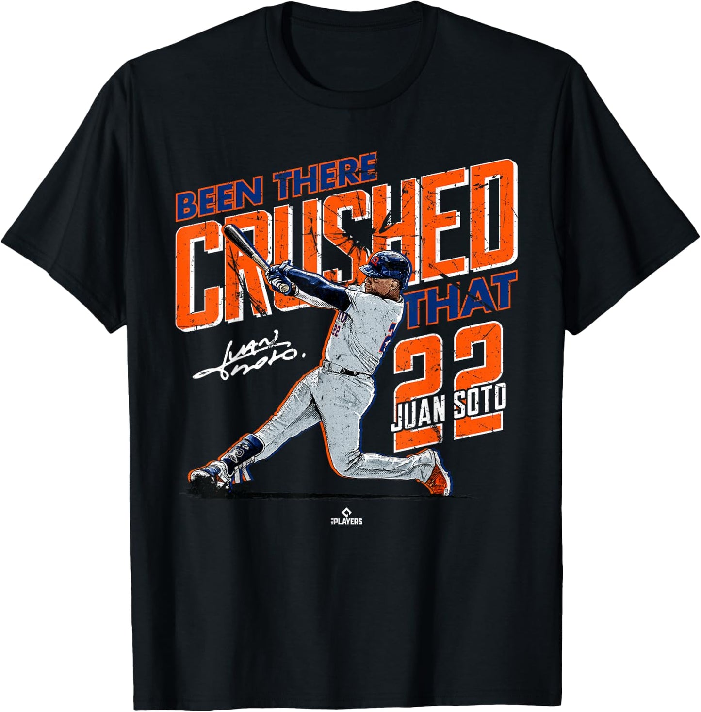 Been There Crushed That Juan Soto New York Baseball MLBPA T-Shirt - T-Shirt | Black