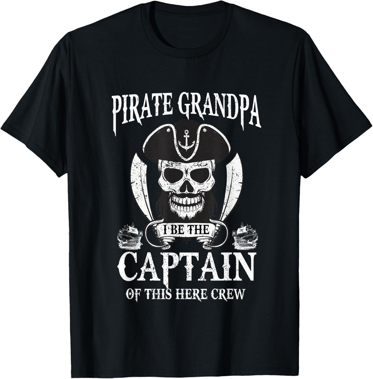Captain Pirate Grandpa Daddy Papa T-Shirt - T-Shirt | Black