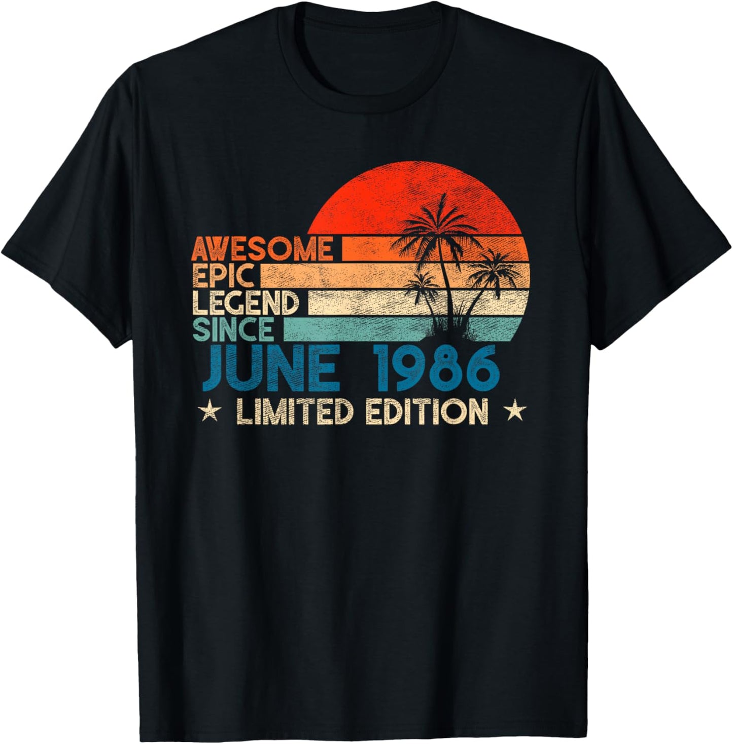 Awesome Epic Legend Since June 1986 Limited Edition T-Shirt - T-Shirt | Black