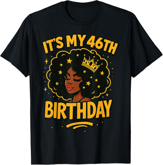 It's My 46th Birthday Melanin Black Queen T-Shirt - T-Shirt | Black