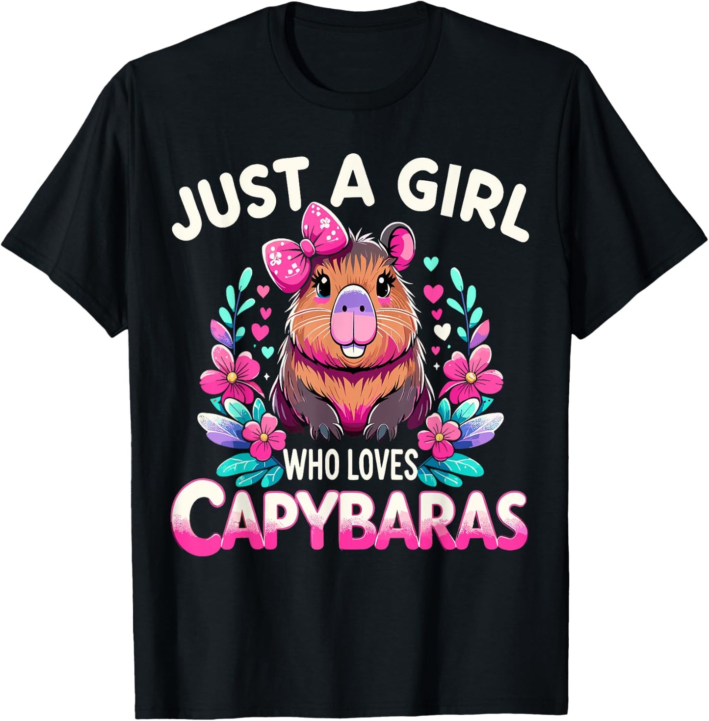 Capybara Funny Just a Girl who loves Capybaras T-Shirt - T-Shirt | Black