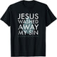 Baptism Quote Water Drop Jesus Washed Away Sin Baptized Gift T-Shirt - T-Shirt | Black