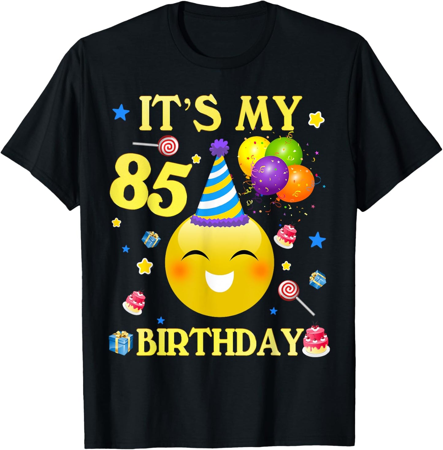 Funny It's My 85th Birthday Shirt Gift 85 Years Old 85th T-Shirt - T-Shirt | Black