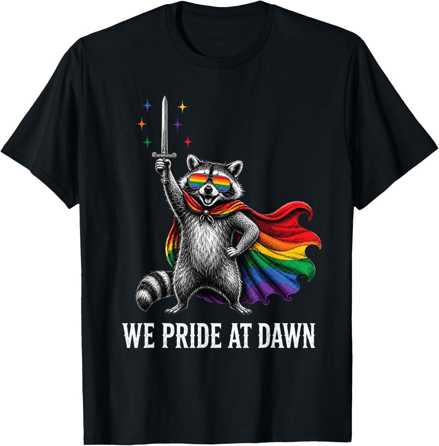 We Pride At Dawn Rainbow Raccoon Knight Sword Funny LGBTQ T-Shirt - T-Shirt | Black