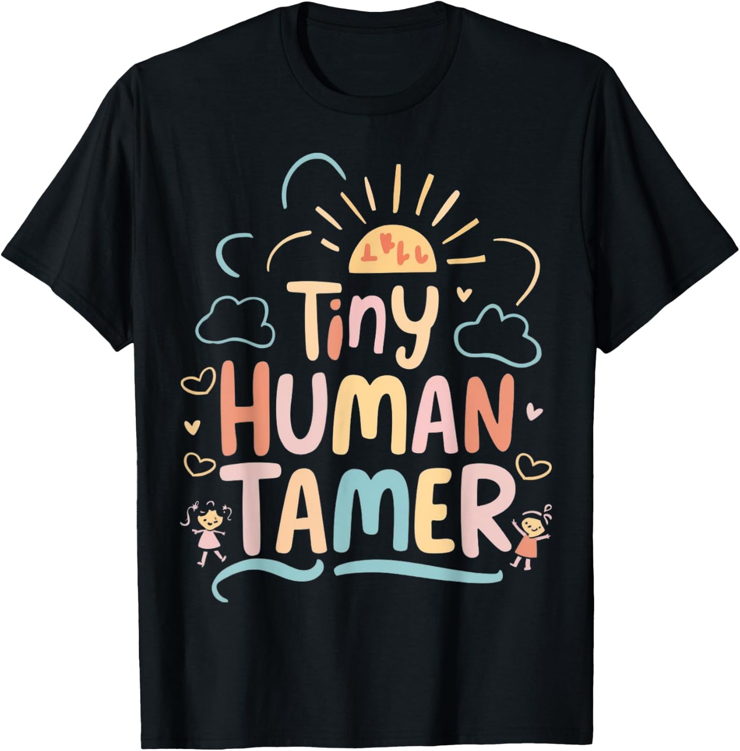 Tiny Human Tamer Kindergarten Teacher Class Graphic T-Shirt - T-Shirt | Black