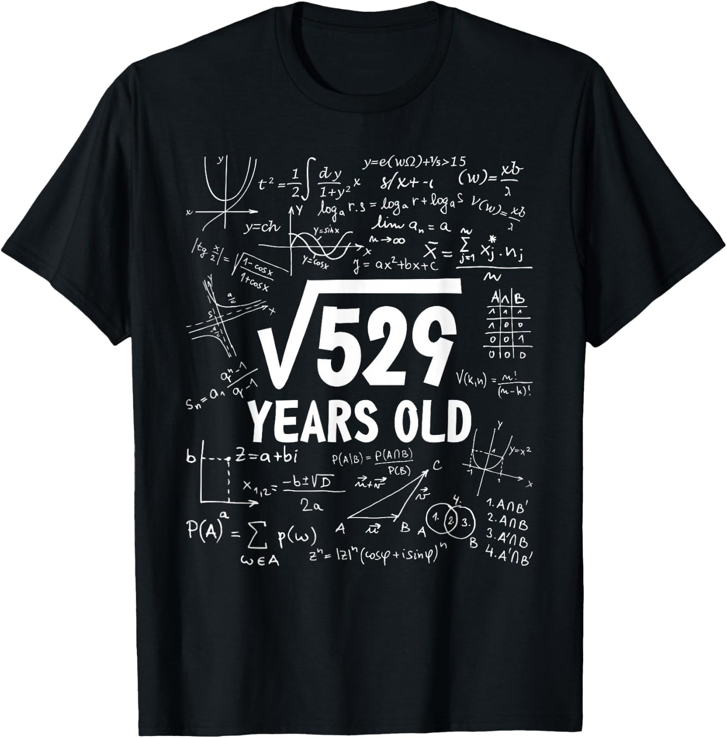 23 Years Old Funny 23rd Birthday Square Root 529 T-Shirt - T-Shirt | Black