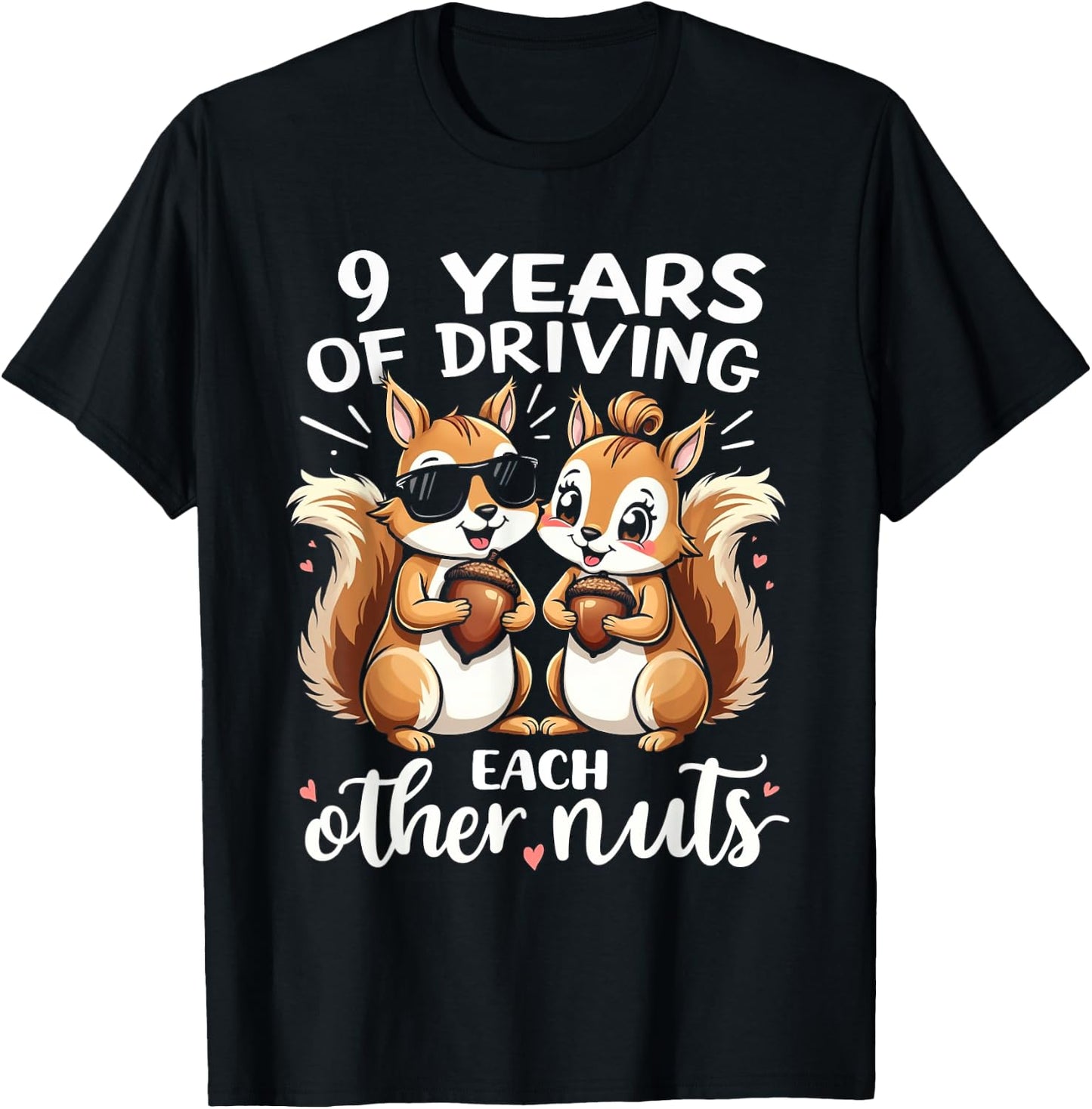 9 Years Of Driving Each Other Nuts Funny Couples Anniversary T-Shirt - T-Shirt | Black