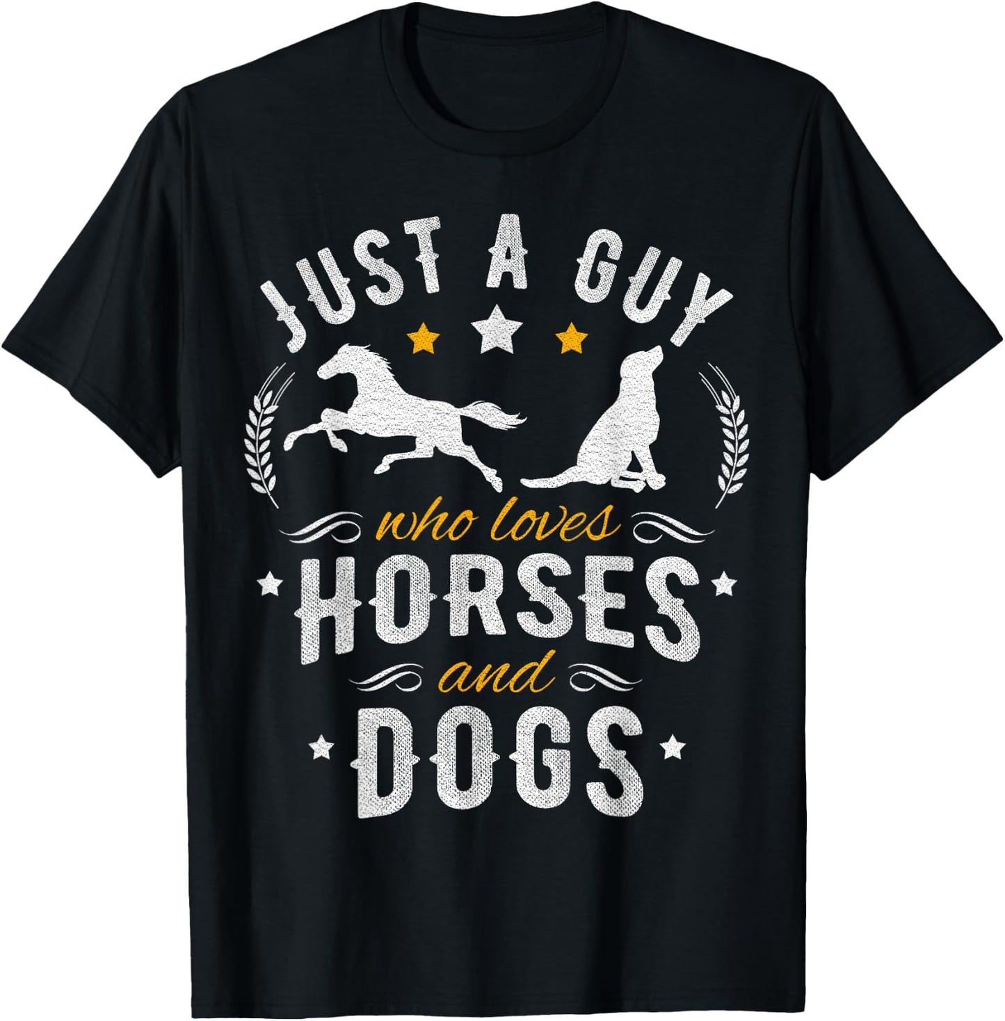 Horse Lover Just A Guy Who Loves Horses & Dogs T-Shirt - T-Shirt | Black