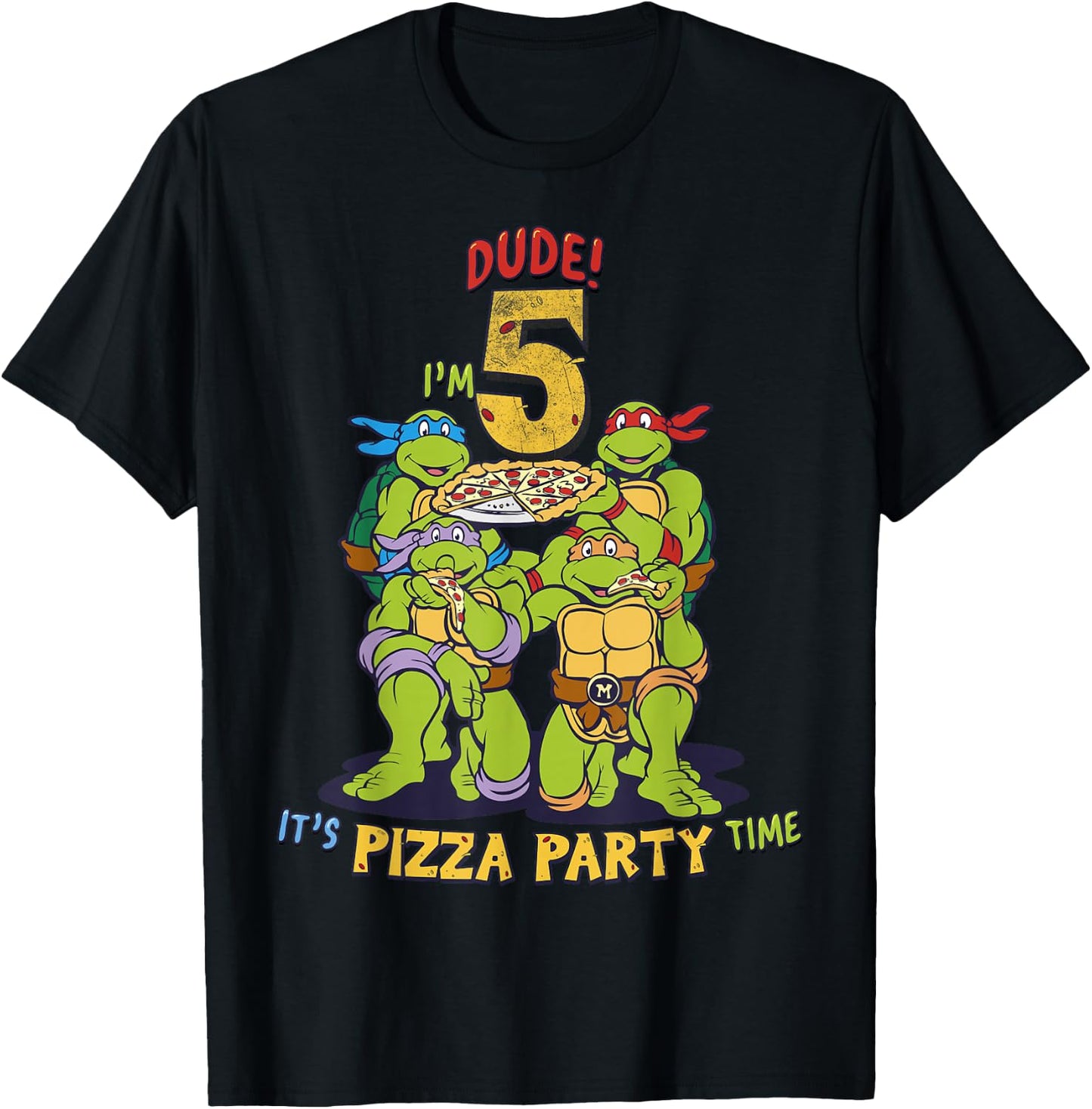 Teenage Mutant Ninja Turtles I'm 5 Dude Pizza Birthday Party T-Shirt - T-Shirt | Black