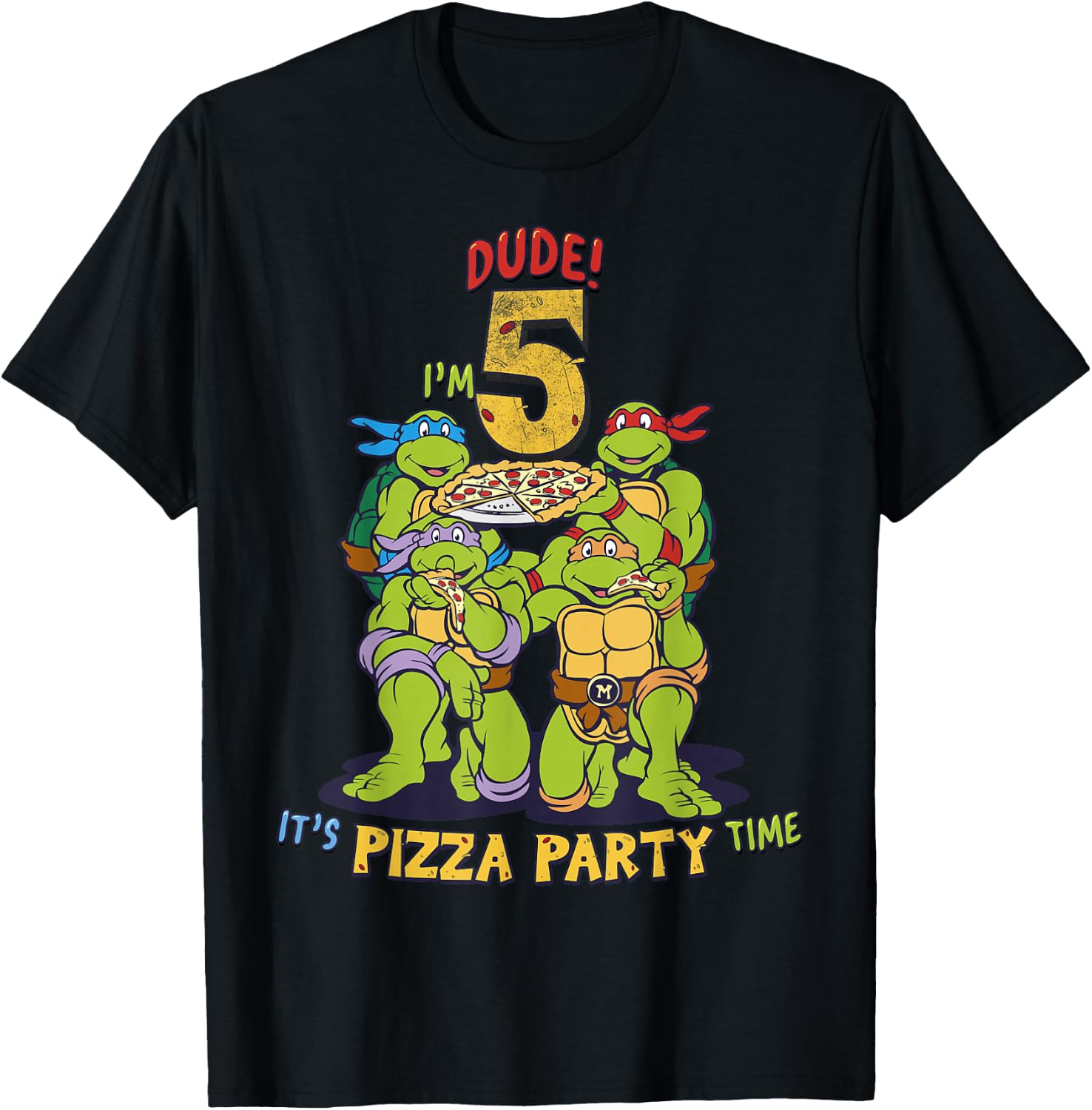 Teenage Mutant Ninja Turtles I'm 5 Dude Pizza Birthday Party T-Shirt - T-Shirt | Black