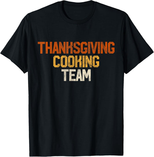 Thanksgiving Dinner Cooking Team Gift Costume Leg Turkey Day T-Shirt - T-Shirt | Black