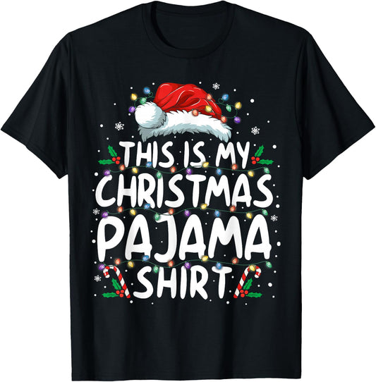 This Is My Christmas Pajama Shirt Funny Xmas PJs Men Women T-Shirt - T-Shirt | Black
