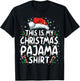 This Is My Christmas Pajama Shirt Funny Xmas PJs Men Women T-Shirt - T-Shirt | Black