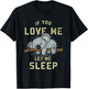 If You Love Me Let Me Sleep Koala T-Shirt - T-Shirt | Black