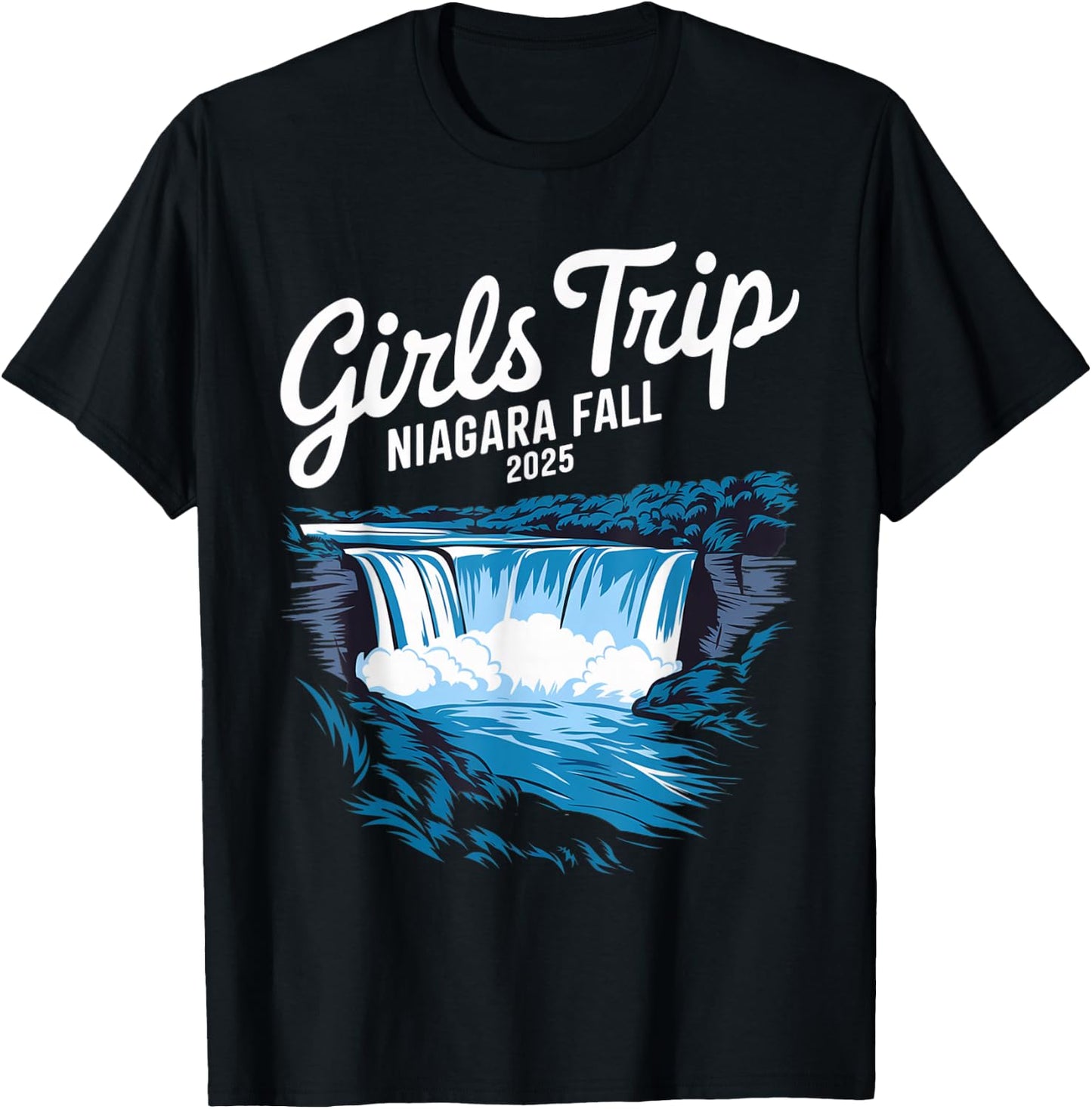 Niagara Fall 2025 Girls Trip Road Trip Vacation Niagara Fall T-Shirt - T-Shirt | Black