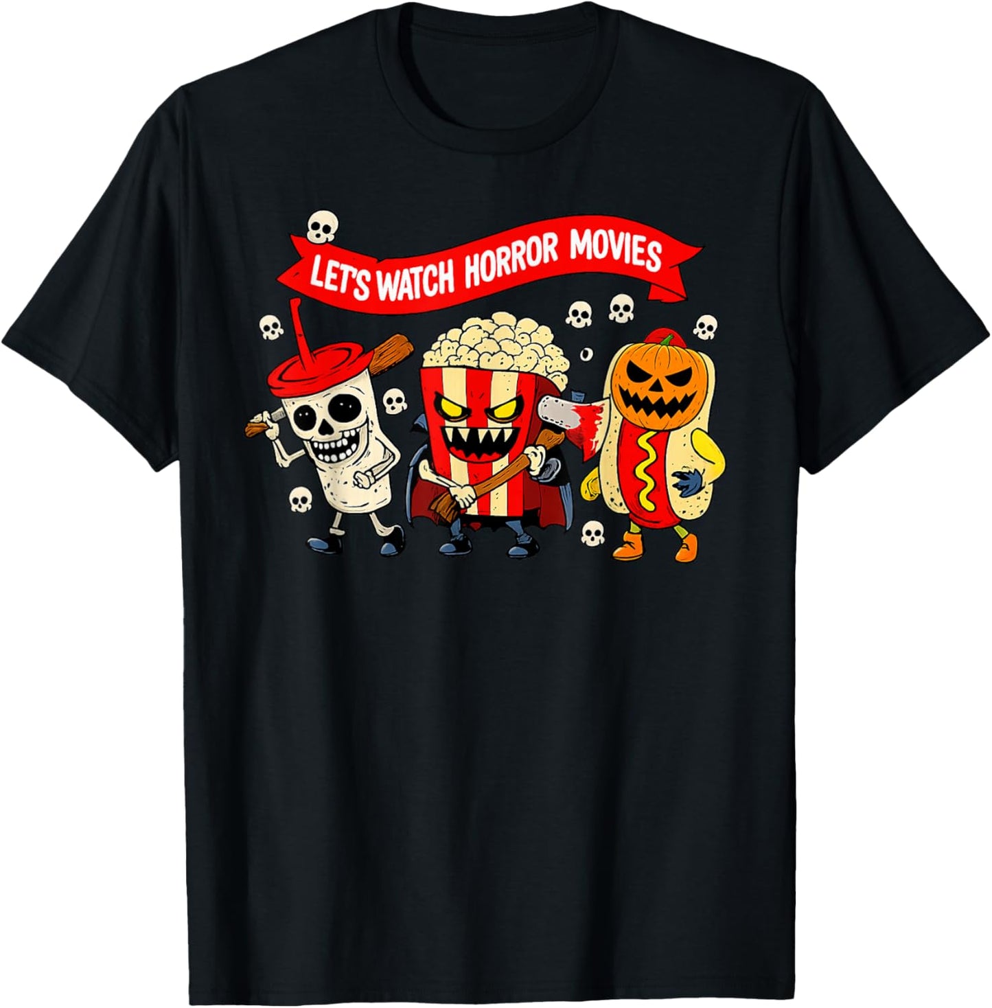 Let's Watch Horror Movies Funny Halloween Horror Night Snack T-Shirt - T-Shirt | Black