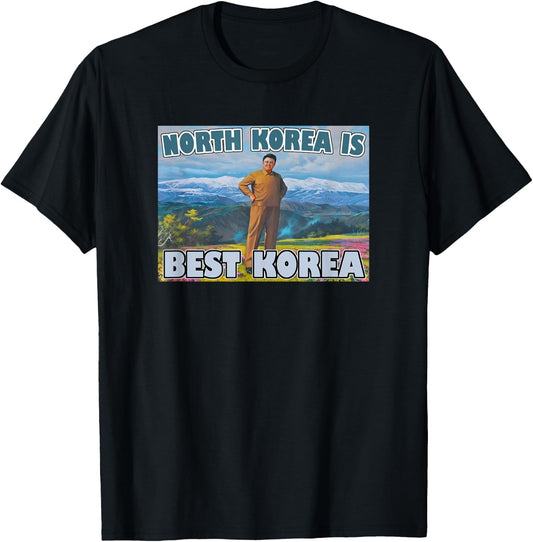 North Korea is Best Korea T-Shirt - T-Shirt | Black