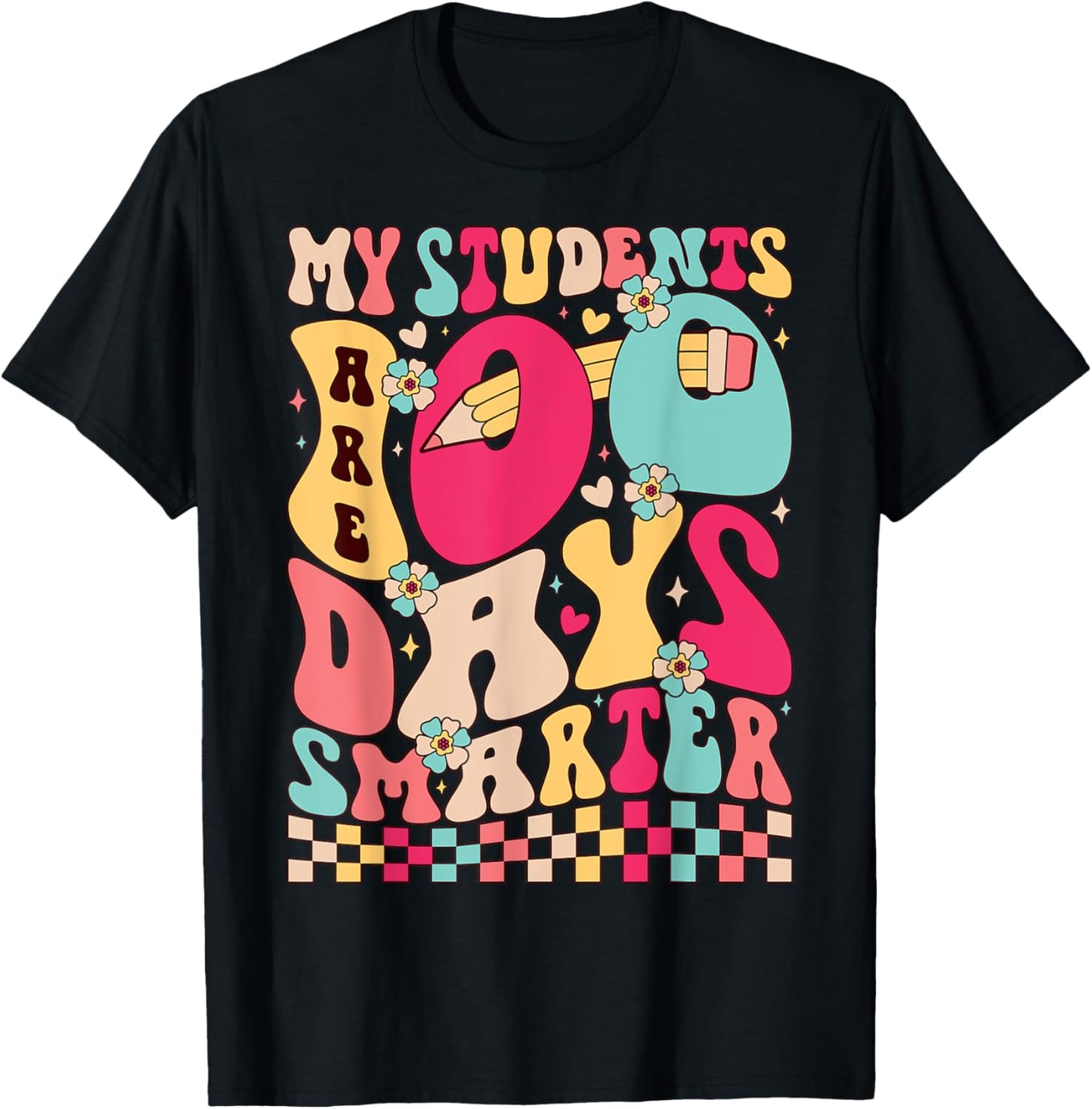 My Students are 100 Days Smarter 100th Day of School Teacher T-Shirt - T-Shirt | Black