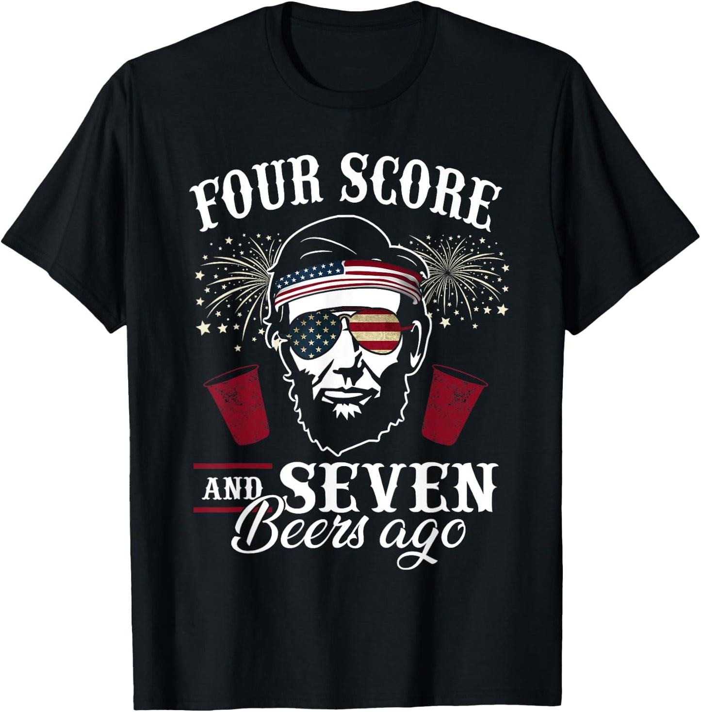 Four Score and 7 Beers Ago 4th of July Drinking Like Lincoln Men T-Shirt - T-Shirt | Black