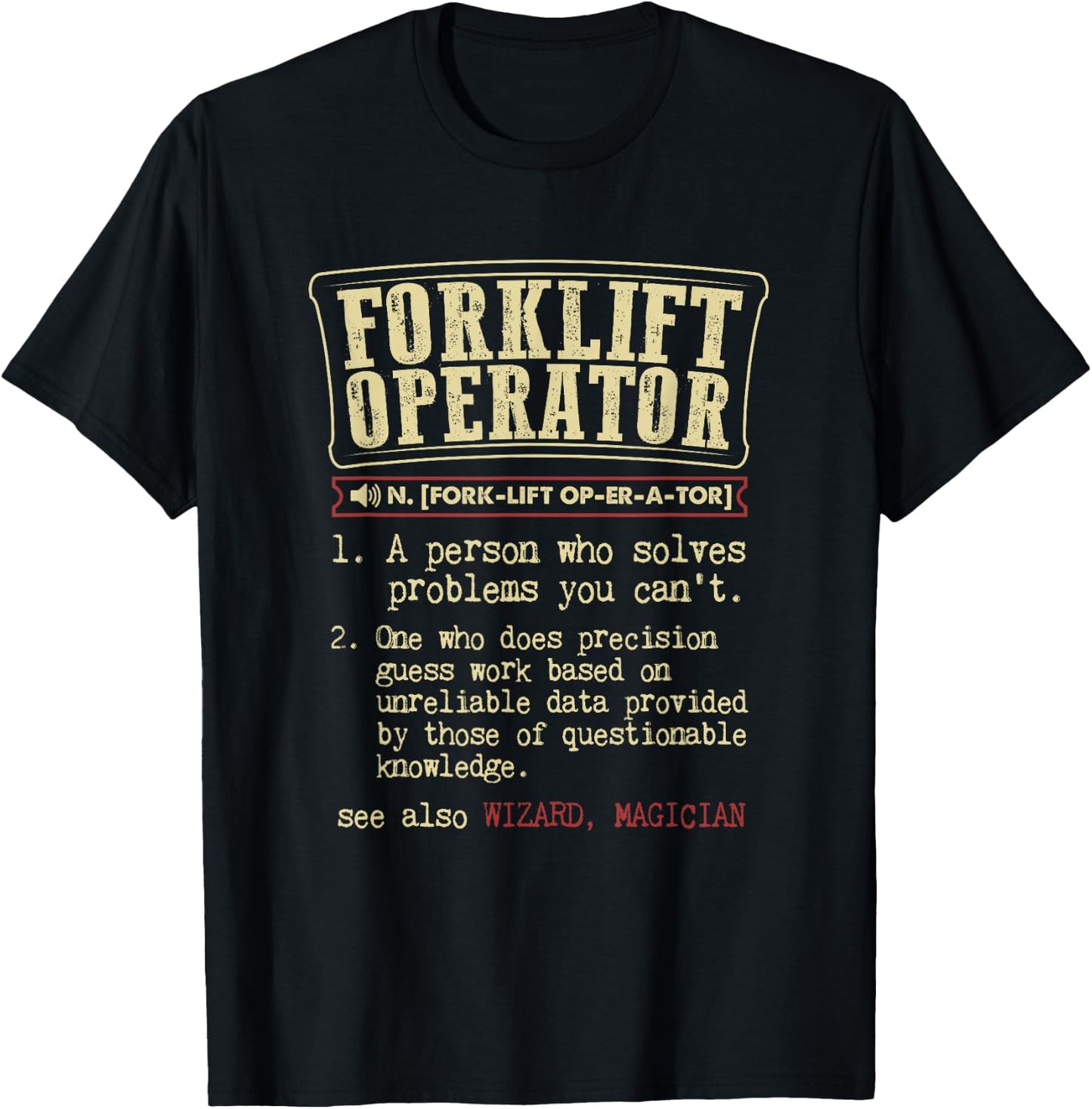 Forklift Operator Funny Dictionary Definition T-Shirt - T-Shirt | Black