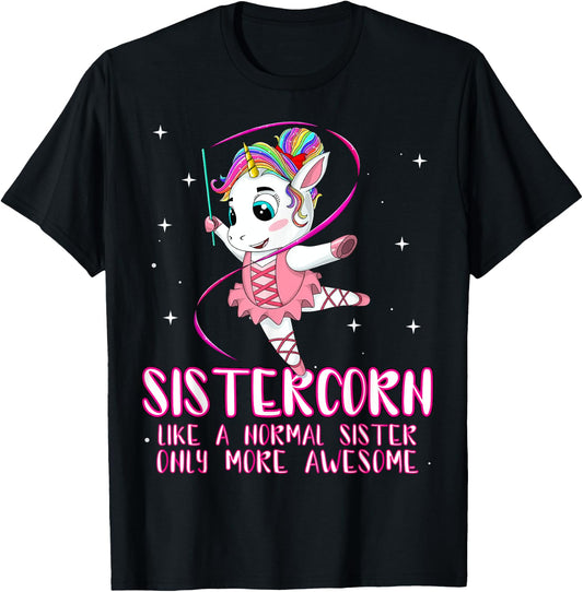 Sistercorn Like A Normal Sister Only More Awesome Unicorn T-Shirt - T-Shirt | Black