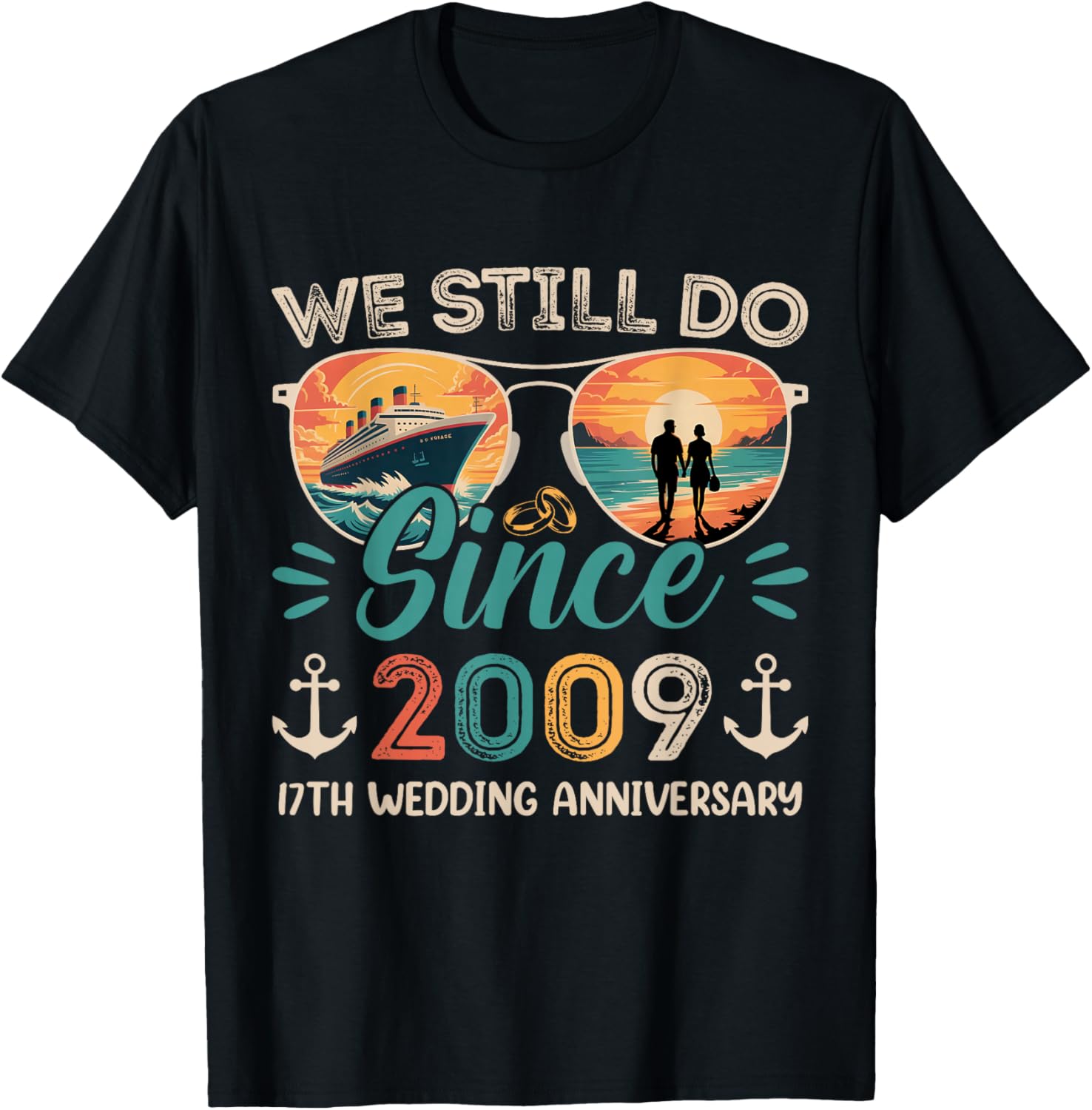 We Still Do 17th Wedding Anniversary 17 Years Married Cruise T-Shirt - T-Shirt | Black