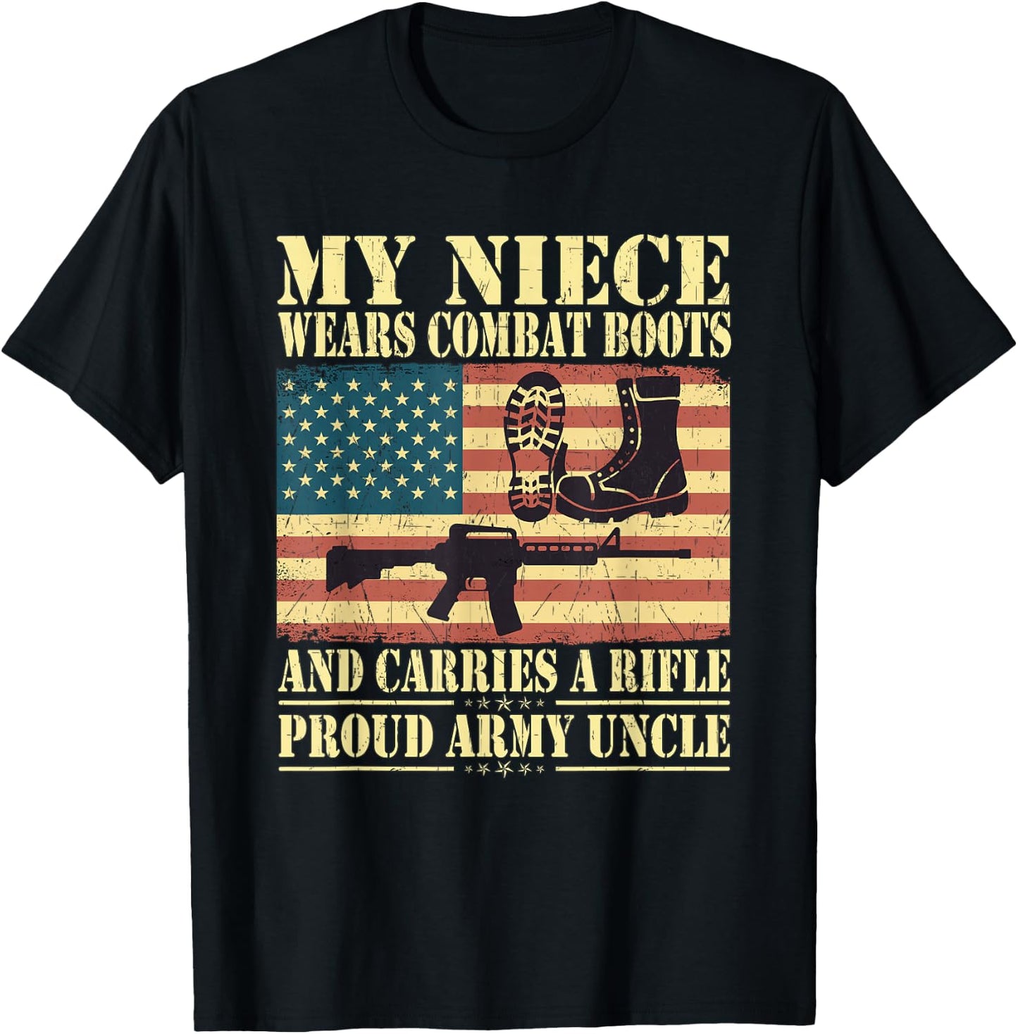 My Niece Wears Combat Boots Proud Army Uncle Military Family T-Shirt - T-Shirt | Black