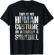This Is My Human Costume I'm Actually A Shoebill Gift Birds T-Shirt - T-Shirt | Black