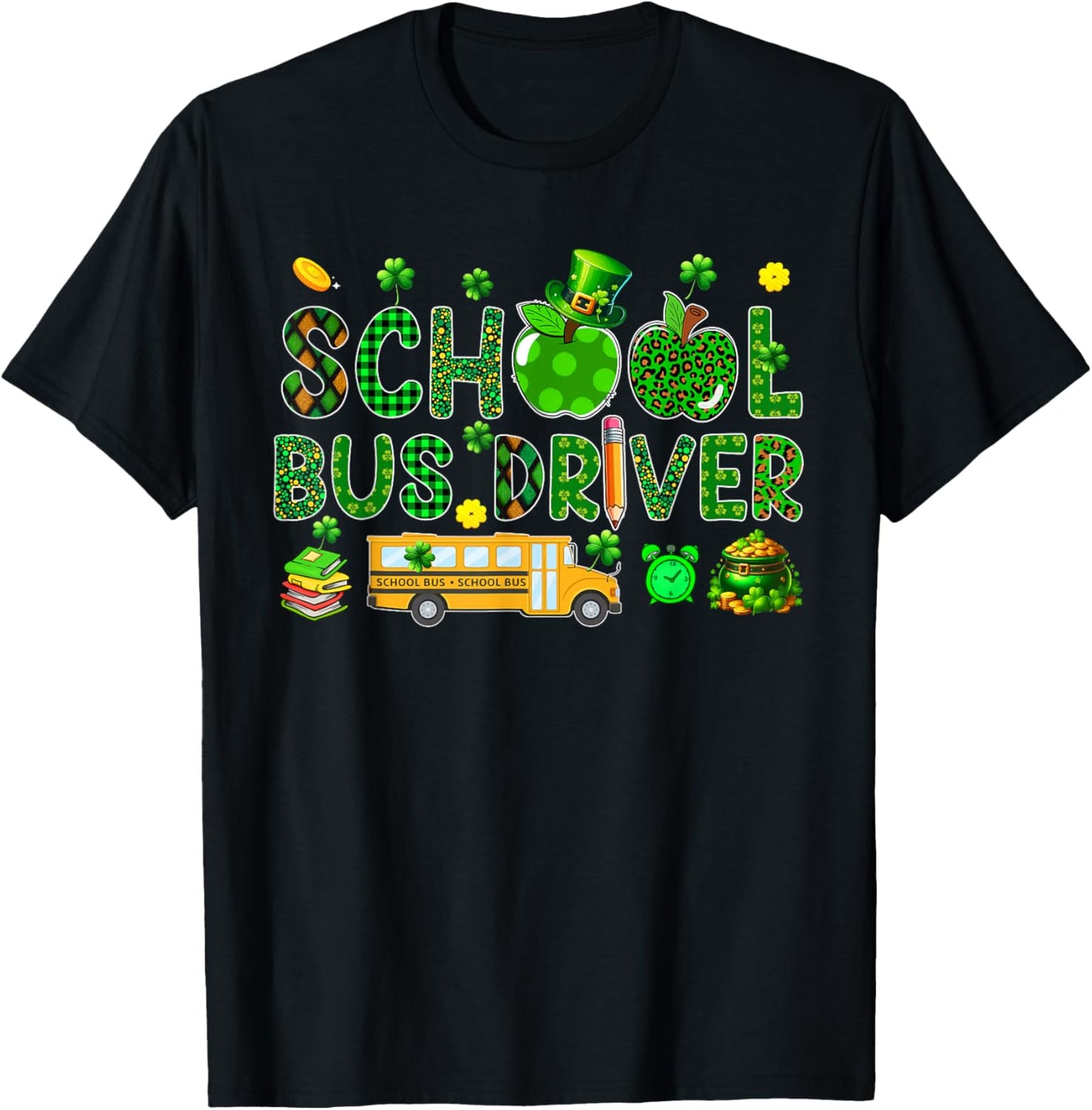 School Bus Driver Tools St. Patrick's Day Shamrocks Lover T-Shirt - T-Shirt | Black