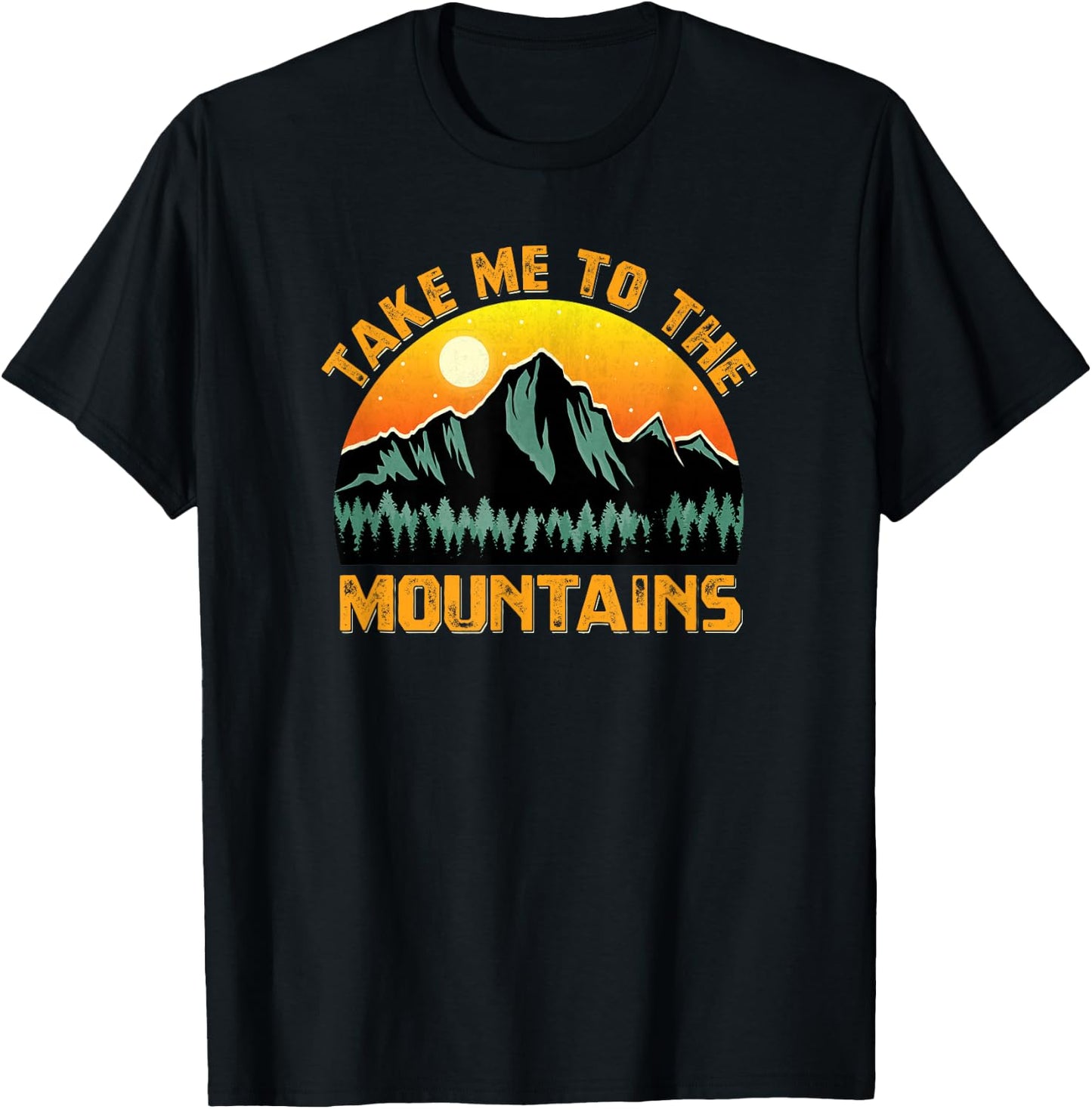 Take Me To The Mountains Vintage Style Outdoor Sunset T-Shirt - T-Shirt | Black