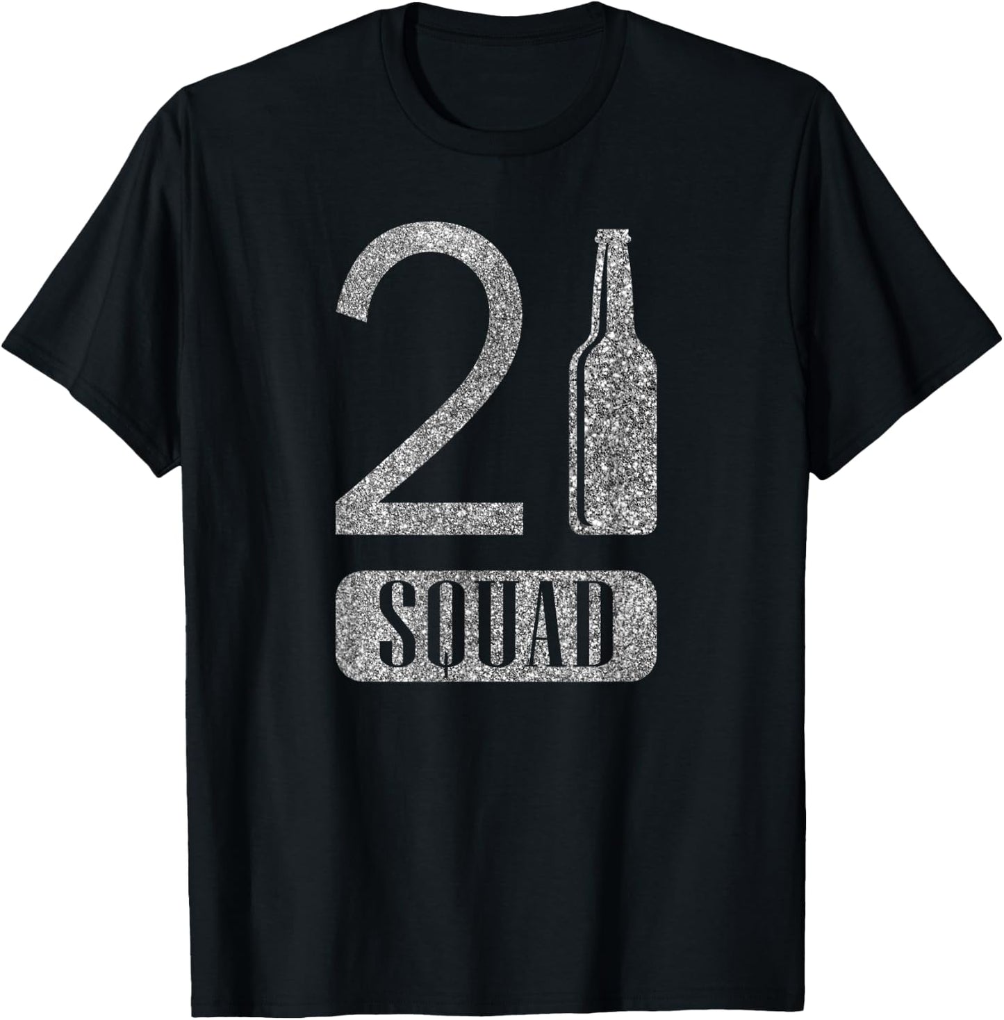21st Squad Shirt Silver Birthday Funny Gift T Shirt T-Shirt - T-Shirt | Black