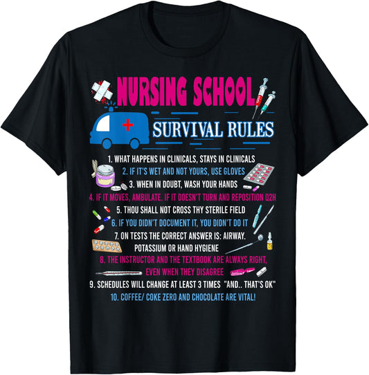 Nursing School Survival Rules Funny Nurse Gift T-Shirt - T-Shirt | Black