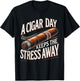 Cigars Smoking Cigar Smoke A Cigar A Day T-Shirt - T-Shirt | Black