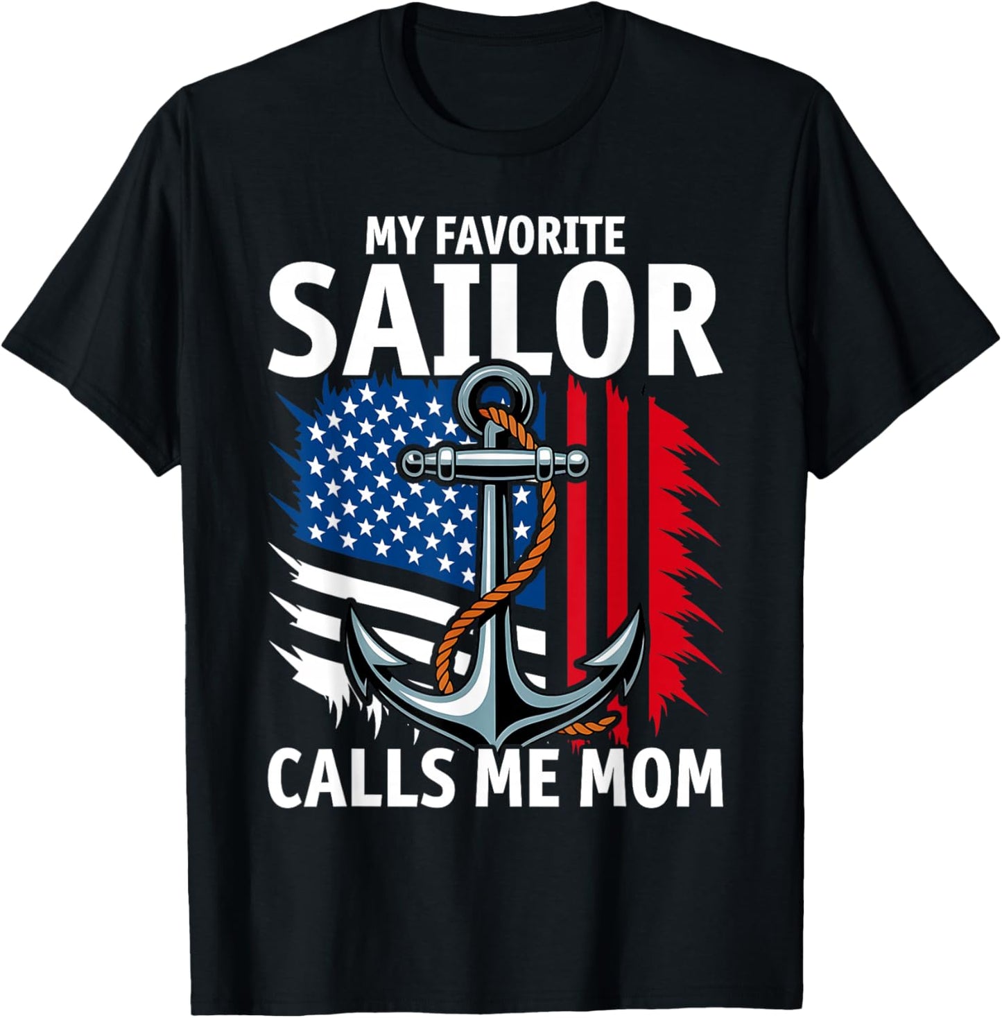 My Favorite Sailor Calls Me Mom T-Shirt - T-Shirt | Black