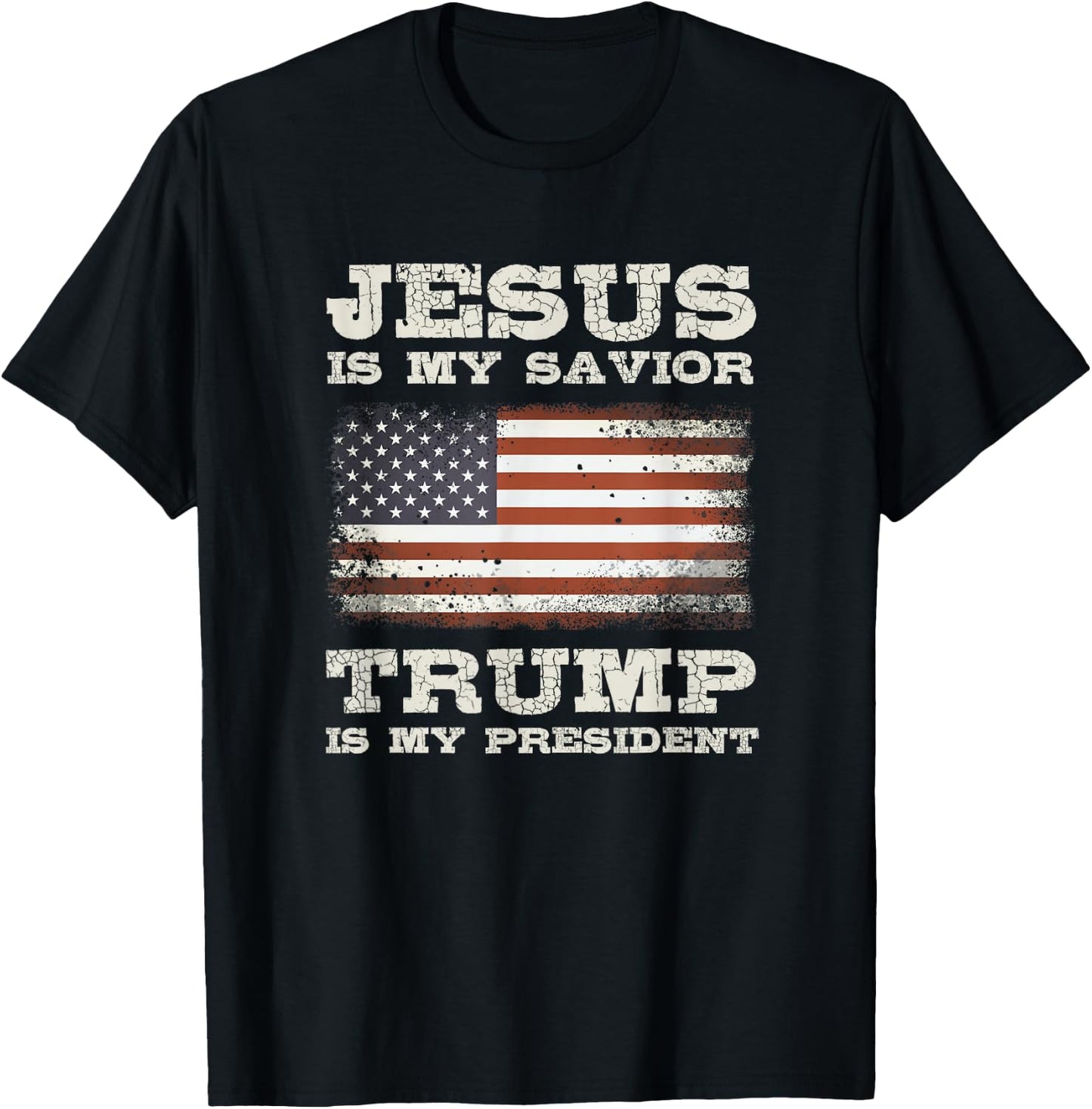 Jesus is My Savior, Trump is My President T-Shirt - T-Shirt | Black