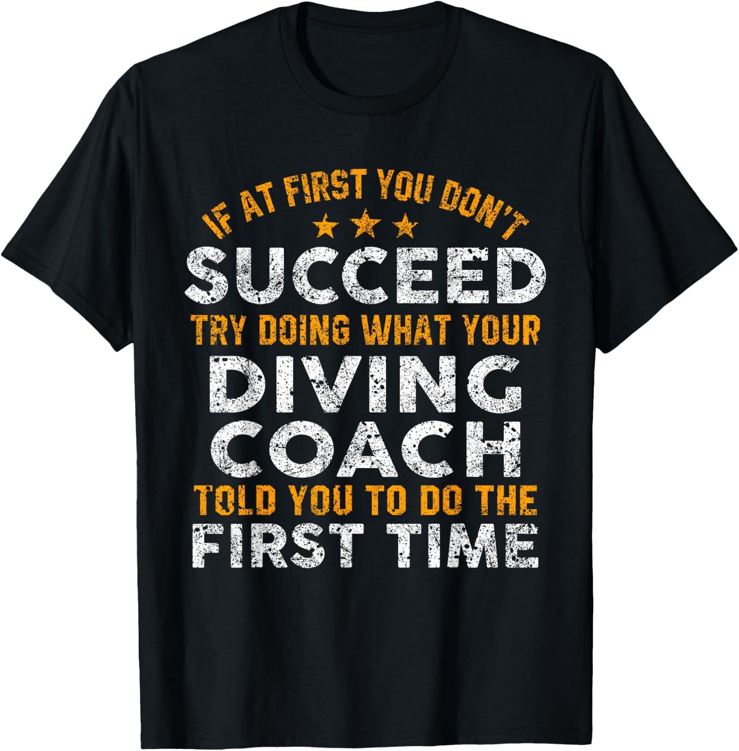 Funny Diving Coach Shirt If At First You Don't Succeed T-Shirt - T-Shirt | Black
