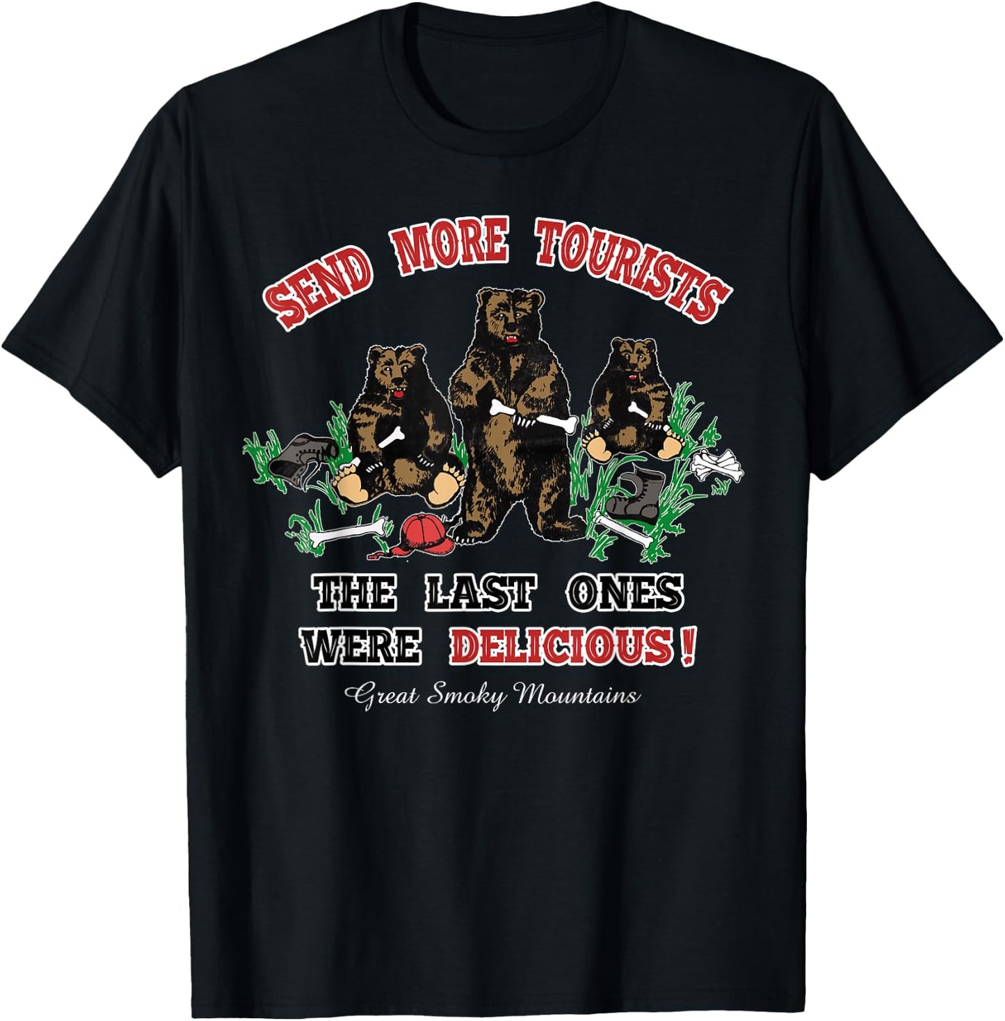 Funny Send More Tourists Great Smoky Mountain Bear Souvenir T-Shirt - T-Shirt | Black